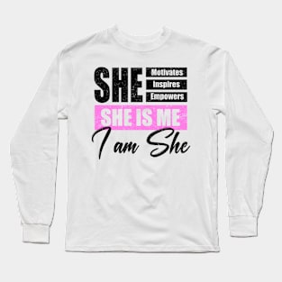 She Motivates Inspires Empowers, International Womens Day Long Sleeve T-Shirt